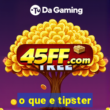 o que e tipster